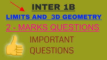 Inter 1B ,2 mark questions in limits and 3D  geometry