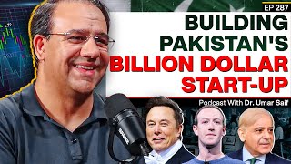 How to build a Billion Dollar Start up - Dr. Umar Saif on the IT and Digital Revolution - #TPE 287