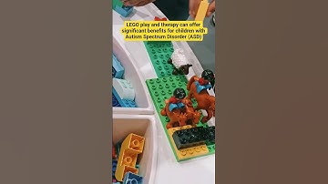 LEGO play and therapy can offer significant benefits for children with Autism Spectrum Disorder