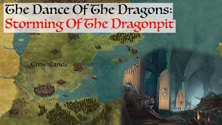 Storming Of The Dragonpit (Dance Of The Dragons) Game Of Thrones History & Lore