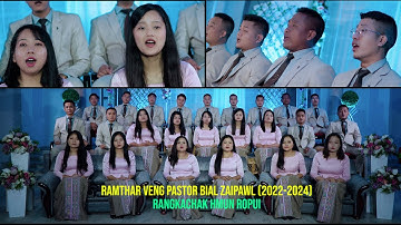 Ramthar Veng Pastor Bial Zaipawl - Rangkachak hmun ropui (Official)