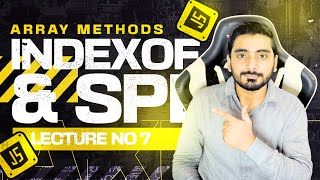 JavaScript Tutorial 7: Array Methods | indexOf, concat, splice, slice | Web Dev 102