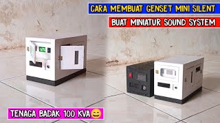 CARA MEMBUAT GENSET MINIATUR BUAT CEK SOUND || TENAGA BADAK 100 KVA😄