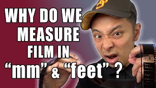 Why do we measure film in millimeters and feet? by 10 Second Film School 259 views 11 months ago 12 minutes, 28 seconds