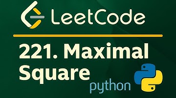 Leetcode 221 - Maximal Square - Python Solution