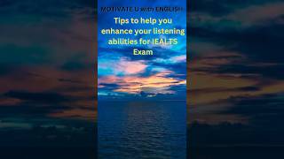 Tips to enhance your listening abilities for IELTS Exam ??ielts englishtips