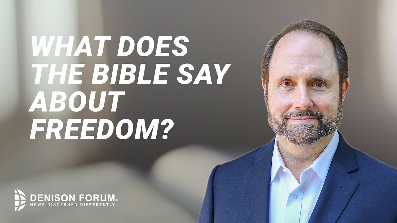What does the Bible say about freedom?