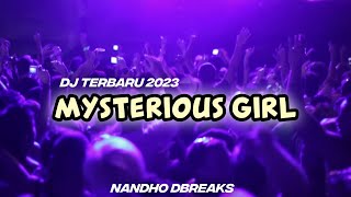 MYSTERIOUS GIRL || NANDHO DBREAKS REMIX 2023