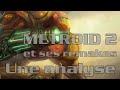 Metroid 2 et ses remakes  une analyse