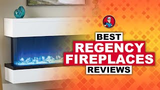 Best Regency Fireplaces Reviews Buyer s Guide HVAC Training 101