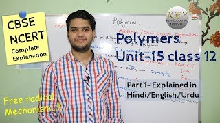 Polymers chemistry class 12 part 1 #NCERT Explained in Hindi/اردو