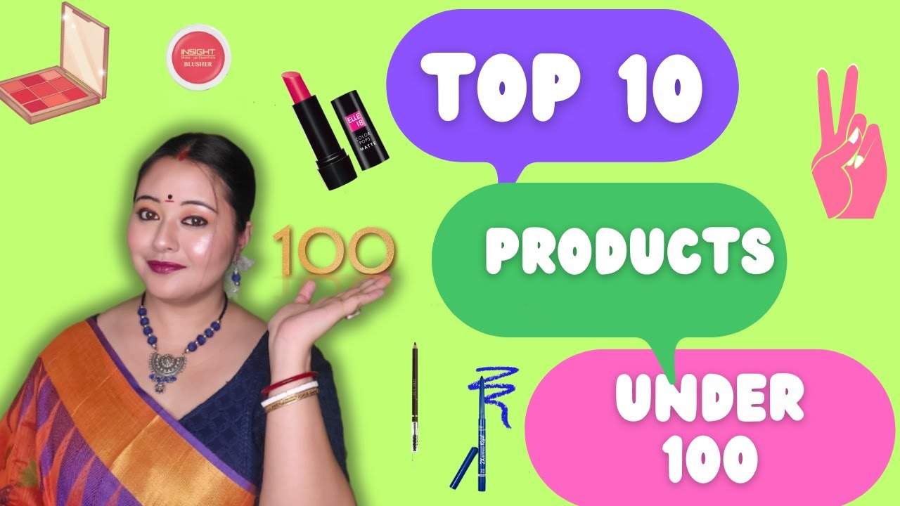 Top 10 Under Rs. 100 😍 *EXTREMELY AFFORDABLE* Makeup & Beauty Products