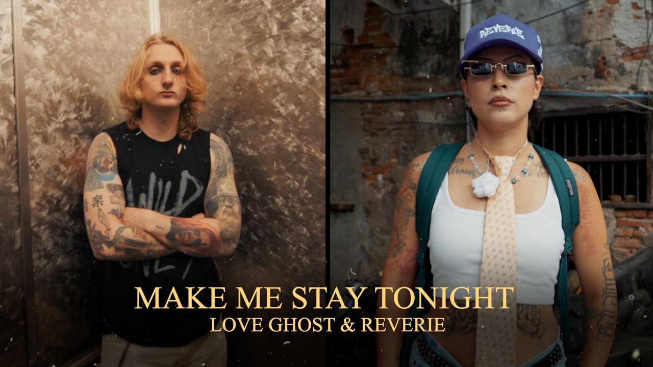 Make Me Stay Tonight Love Ghost x Reverie - (official music video)