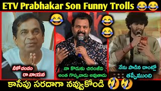 Attitude Star Chandrahas Latest Troll Etv Prabhakar Son Latest Funny Telugu Trolls Comedy Trolls