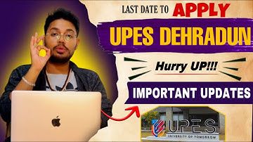UPES Dehradun Admission Process | Placements | Fees | Last Date to Apply in UPES University | Hurry!