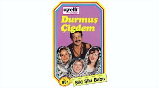 Mutlu mu Oldun - Durmuş Çiğdem (Şiki Şiki Baba Albümü - Orijinal Kayıt)