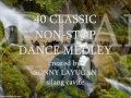 40 classic NON-STOP DANCE MEDLEY part 1"sonny layugan"