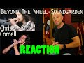 Vocal Coach Reacts to Chris Cornell & Soundgarden - Beyond The Wheel Live (2 Different Performances)