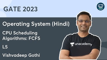 CPU Scheduling Algorithms: FCFS | L5 |Operating System (Hindi) | Computer Science | Vishvadeep Gothi