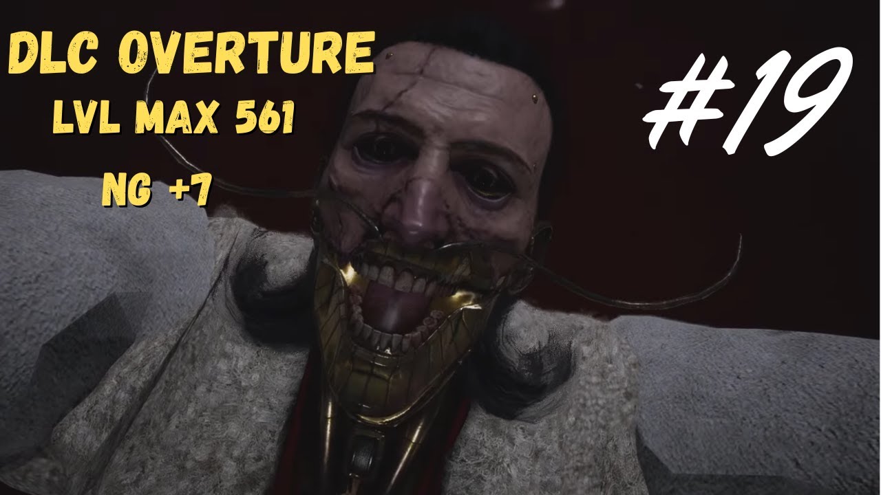 BOSS FINAL - LIES OF P OVERTURE DLC - NG 7 - MAX LEVEL - EPISÓDIO FINAL ...