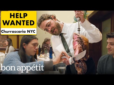 Working a Shift at NYC's Most Iconic Brazilian Steakhouse | Help Wanted | Bon Appétit