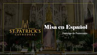 Misa en Español - el 24 de Mayo 2026