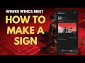 How to Create a Sign in Where Winds Meet | PS5 & PC Guide