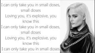 Bebe Rexha ~ Small Doses ~ Lyrics