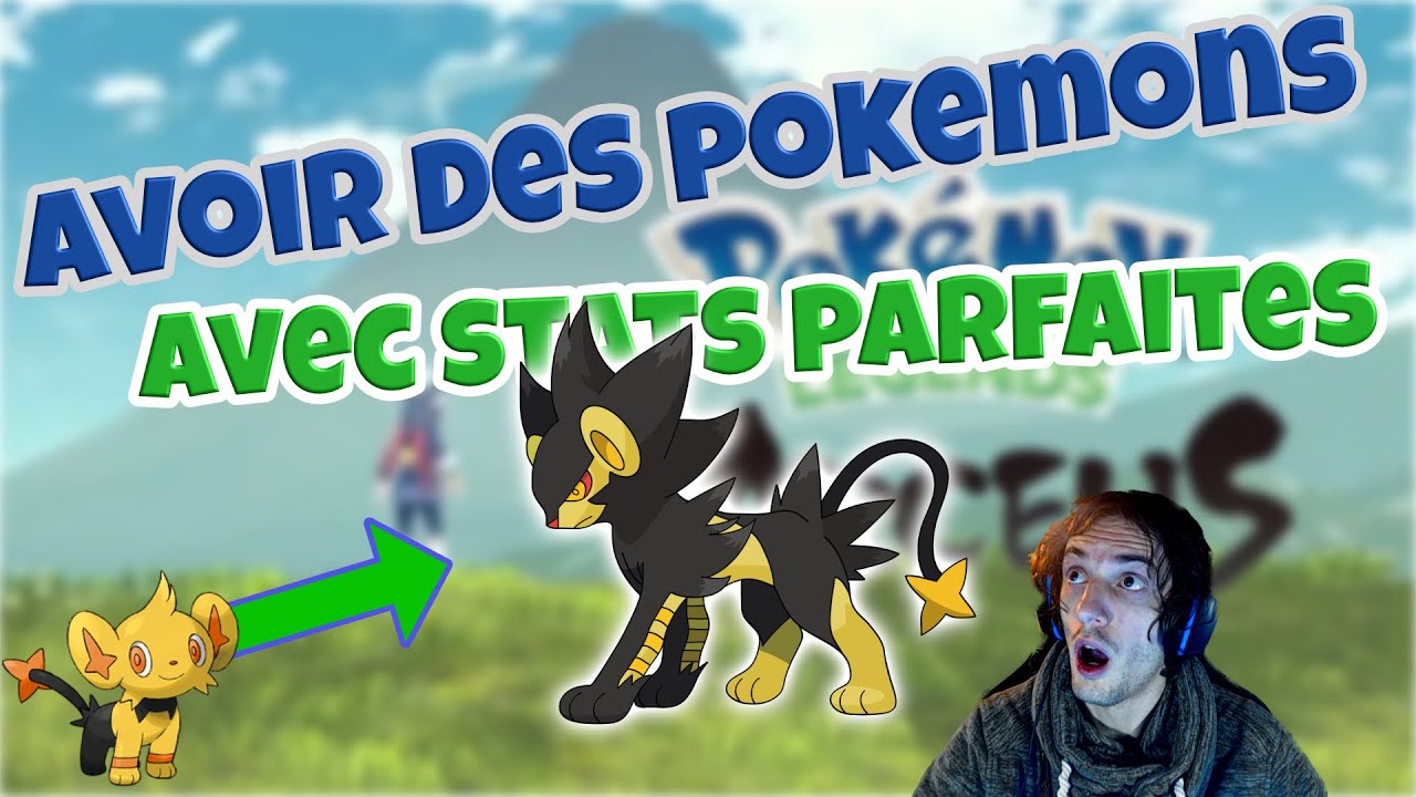 [GUIDE] OBTENIR ET AMELIORER DES POKEMONS PARFAITS GRACE AUX STATS !!