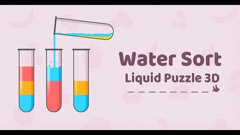 Water Sort Puzzle - 3D puzzle sort Game