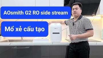 Review máy lọc nước AOsmith G2 RO side stream | Bếp Tùng Lâm