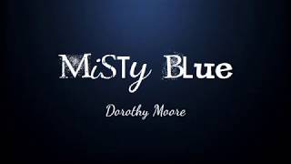 Misty Blue   - Dorothy Moore