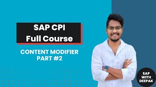 8. Content Modifier | Part 2 | Using Expressions and XPaths