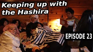 Keeping up with the Hashira (EPISODE 23) || Demon Slayer Cosplay Skit || SEASON 3