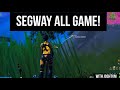 Using the segway emote ALL GAME!