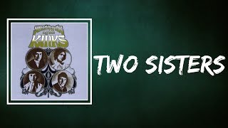The Kinks - Two Sisters (Lyrics)