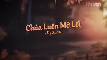 Chúa Luôn Mở Lối - Vy Xuân | Oneway Worship | Thánh Ca Tin Lành