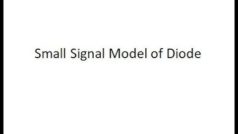 Diode Small Signal Model