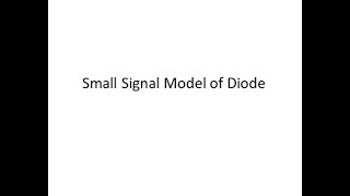Diode Small Signal Model