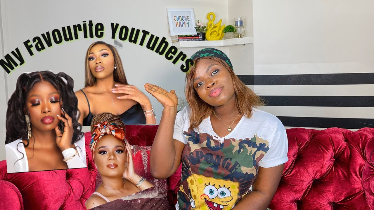 MY FAVOURITE YOUTUBERS|you need to watch!!!|Layefa didn’t reply me ...