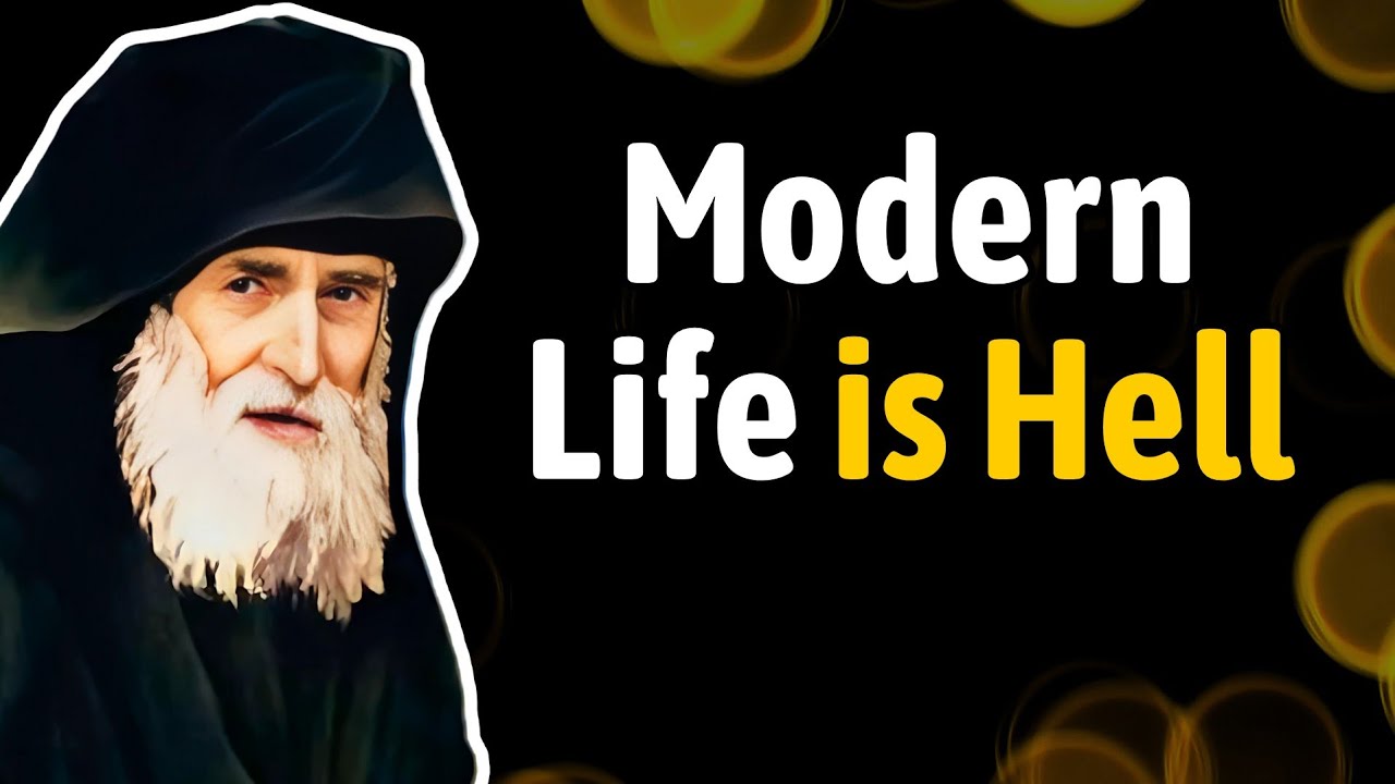 The Hell of Modern Life: Why Convenience Creates Stress – St. Paisios of Mount Athos