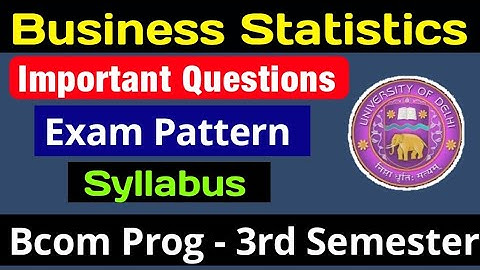 Business Statistics Important Questions Bcom Prog 3rd Semester DU SOL Business Statistics Exam