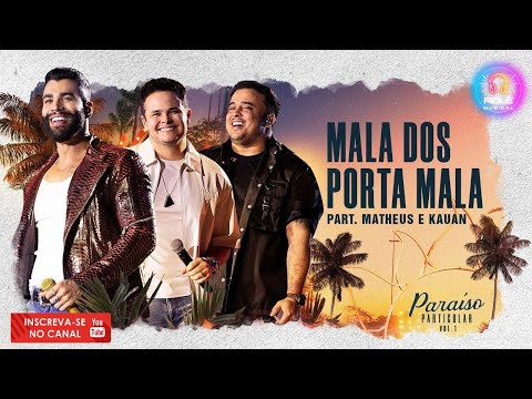 🎶Gusttavo Lima – ((( Mala dos Porta Mala part. Matheus e Kauan ))) | DVD Paraíso Particular🎶