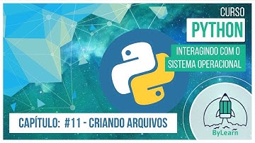 Python: Interagindo com o Sistema Operacional - #11 Criando Arquivos