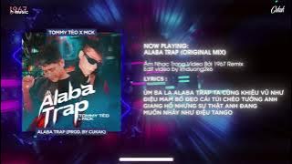 Alaba Trap - Tommy Tèo ft. MCK「Prod. By Cukak」/  Audio Lyrics
