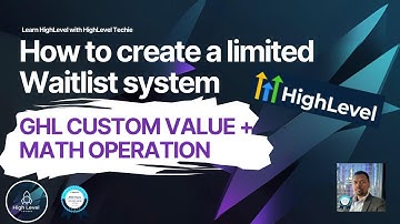 Custom values with Math Operation and how to create an account wide waitlist system