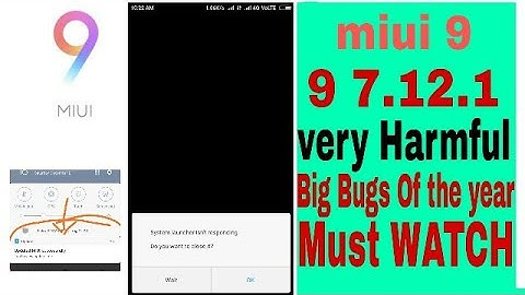 Xiomi miui 9 - 9 7.12.1 Very Harmful Big Bugs of the year see this and fix now in Hindi