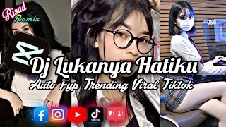 DJ LUKANYA HATIKU REMIX_DJ TIKTOK TERBARU 2023 FULL BASS || Lukanya hatiku