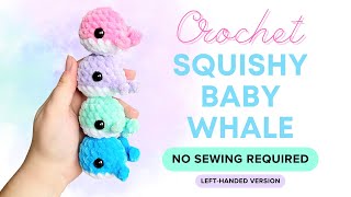 BEGINNER FRIENDLY - Crochet Baby Whale tutorial *NO SEWING REQUIRED* (step by step) LEFT-HANDED