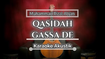Qasidah Gassa de - Muhammad Rizal Abjan | MRA (Karaoke Akustik) By ZKaraoke